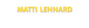 Der Vorname Matti Lennard